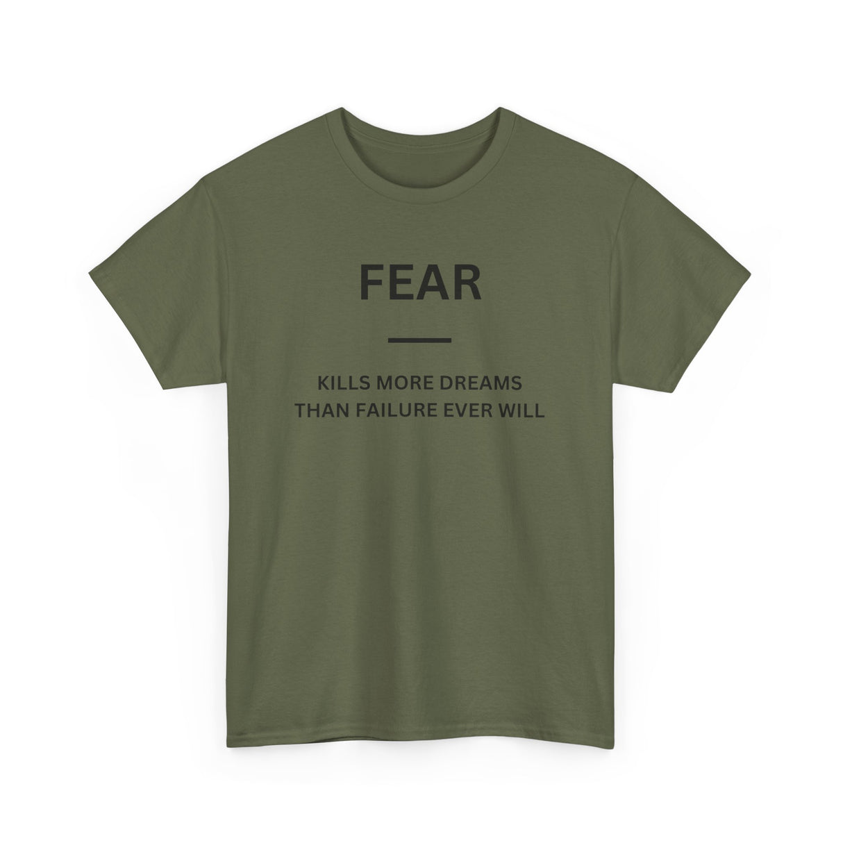 Fear Kills More Dreams