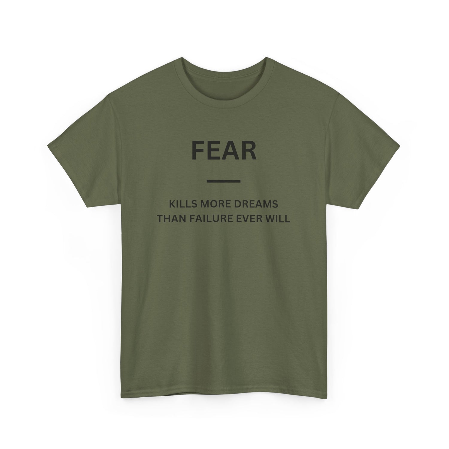 Fear Kills More Dreams