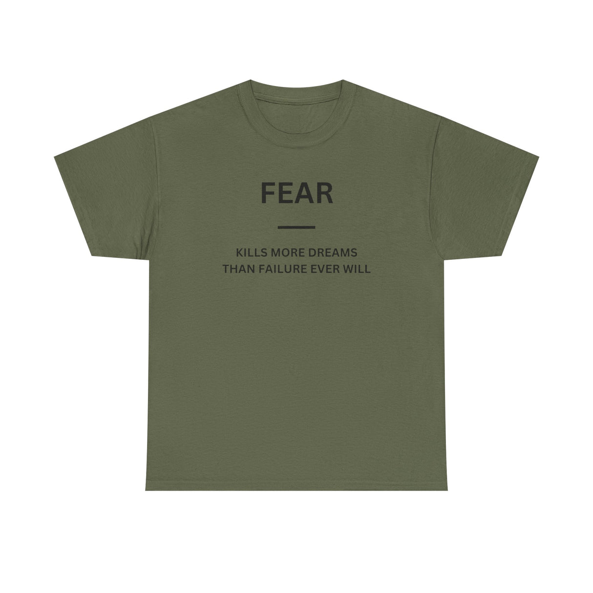 Fear Kills More Dreams