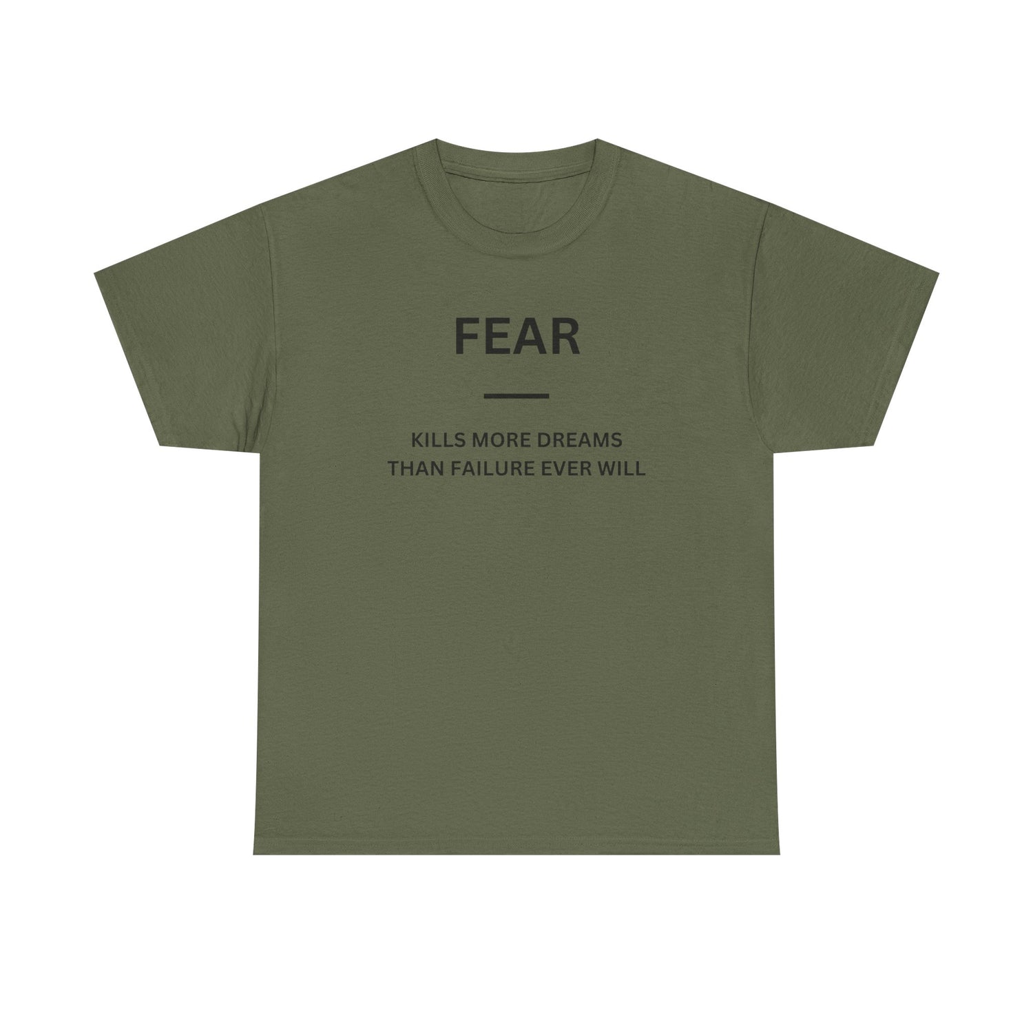 Fear Kills More Dreams