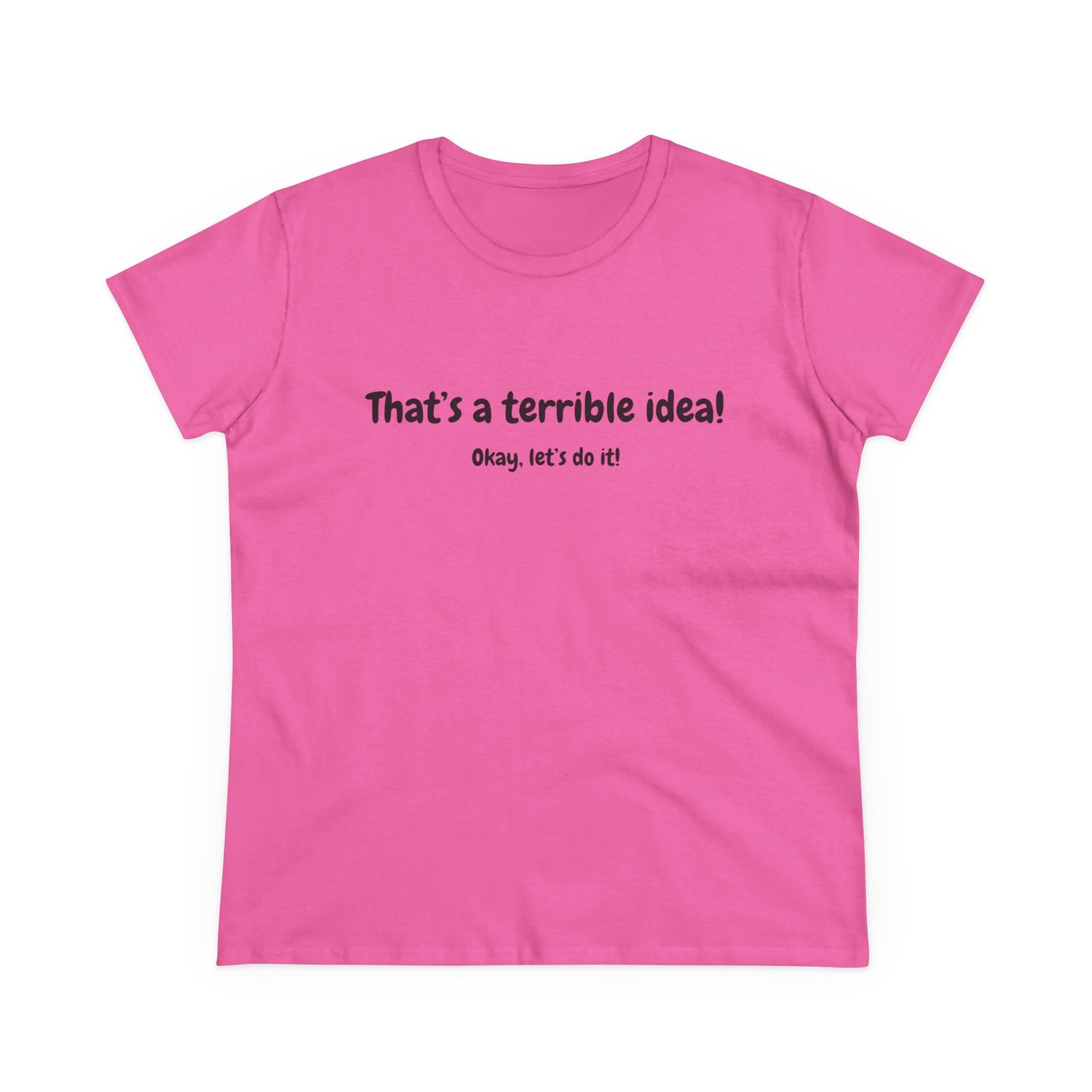 Terrible Idea
