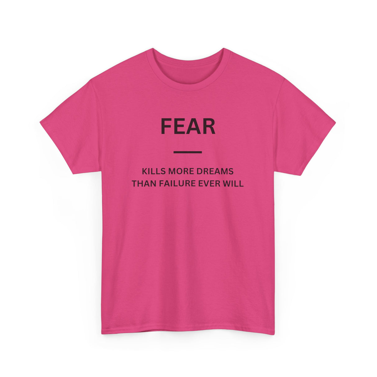 Fear Kills More Dreams