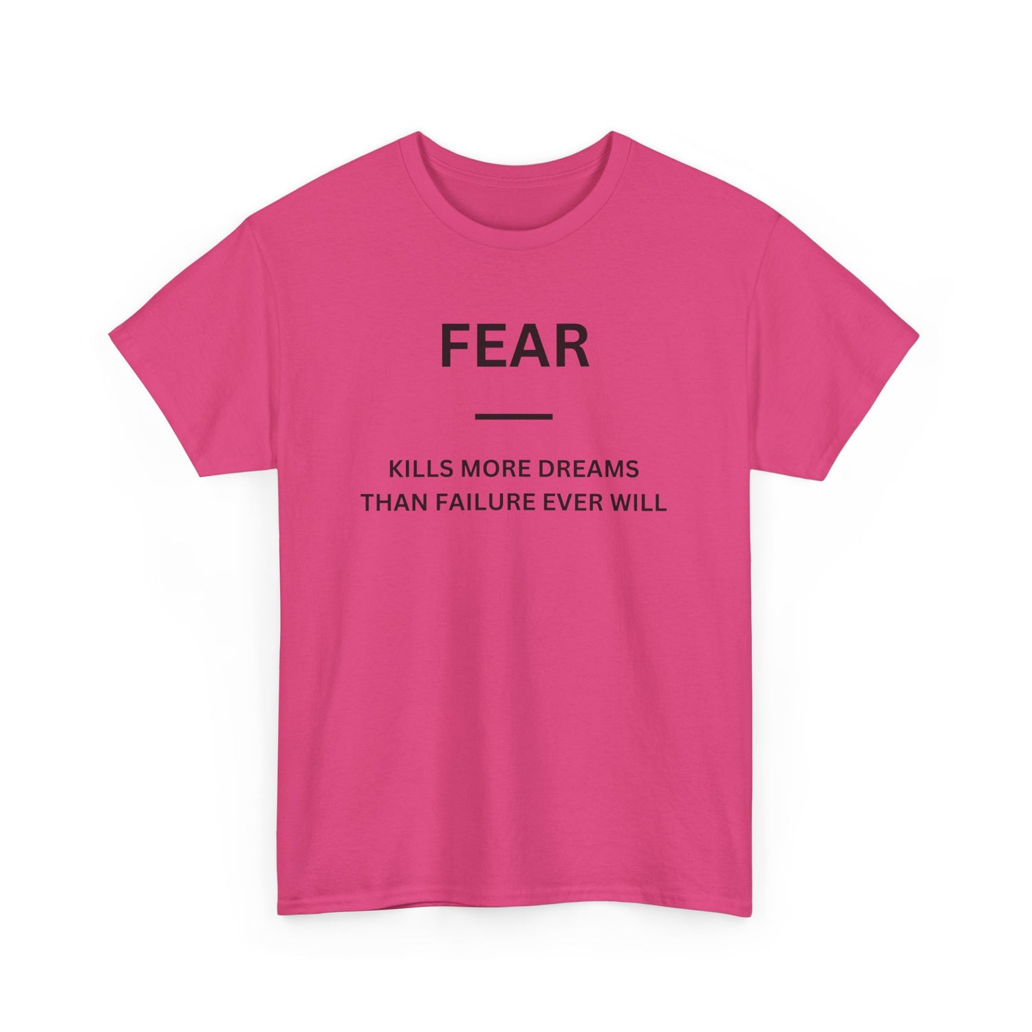 Fear Kills More Dreams
