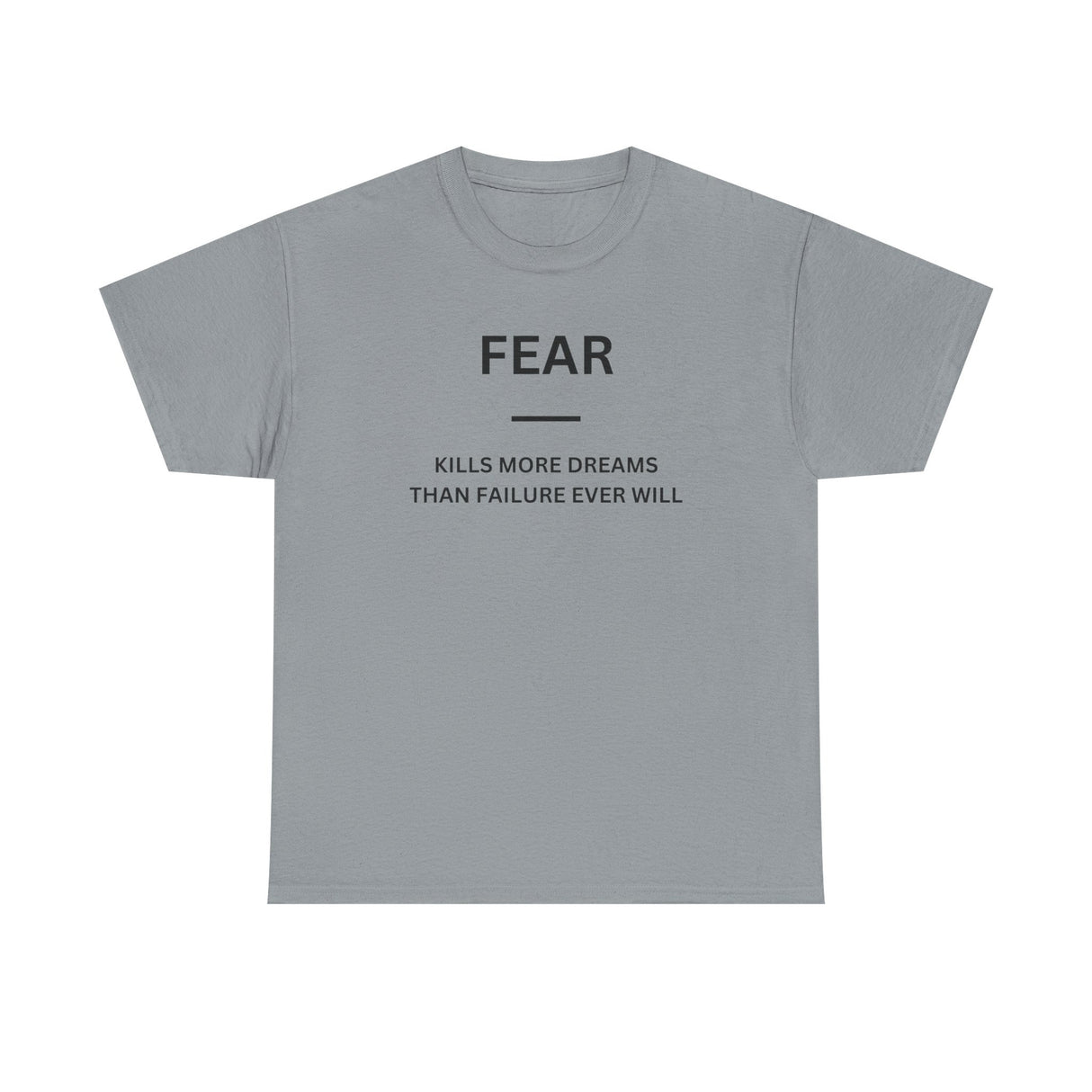 Fear Kills More Dreams