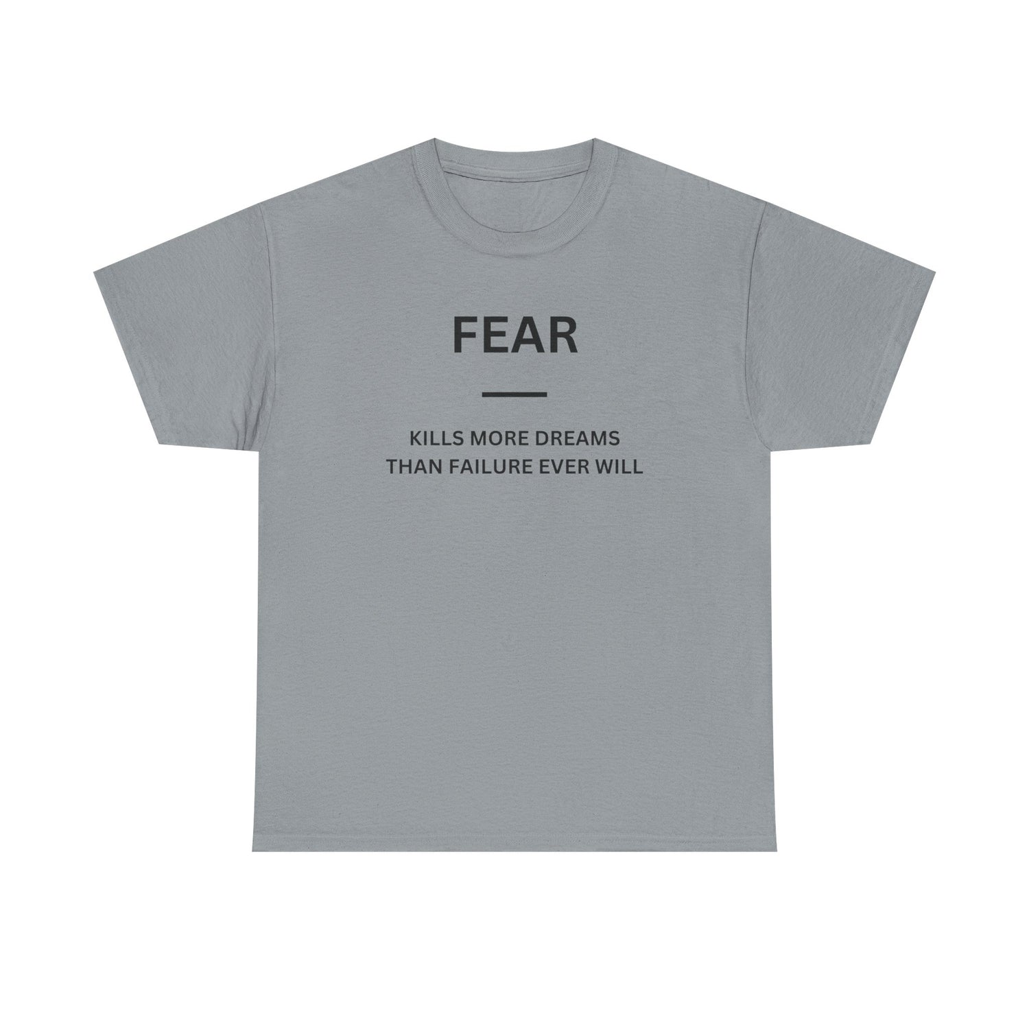 Fear Kills More Dreams