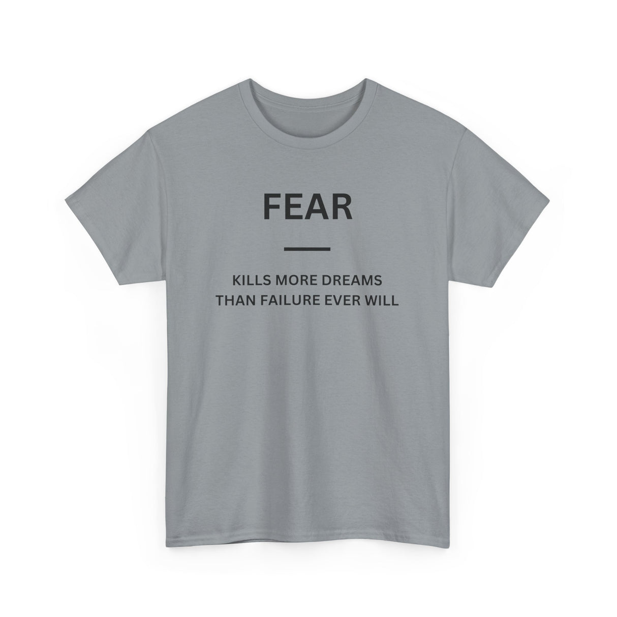 Fear Kills More Dreams