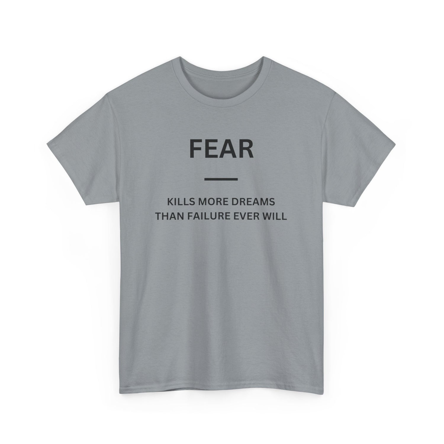Fear Kills More Dreams
