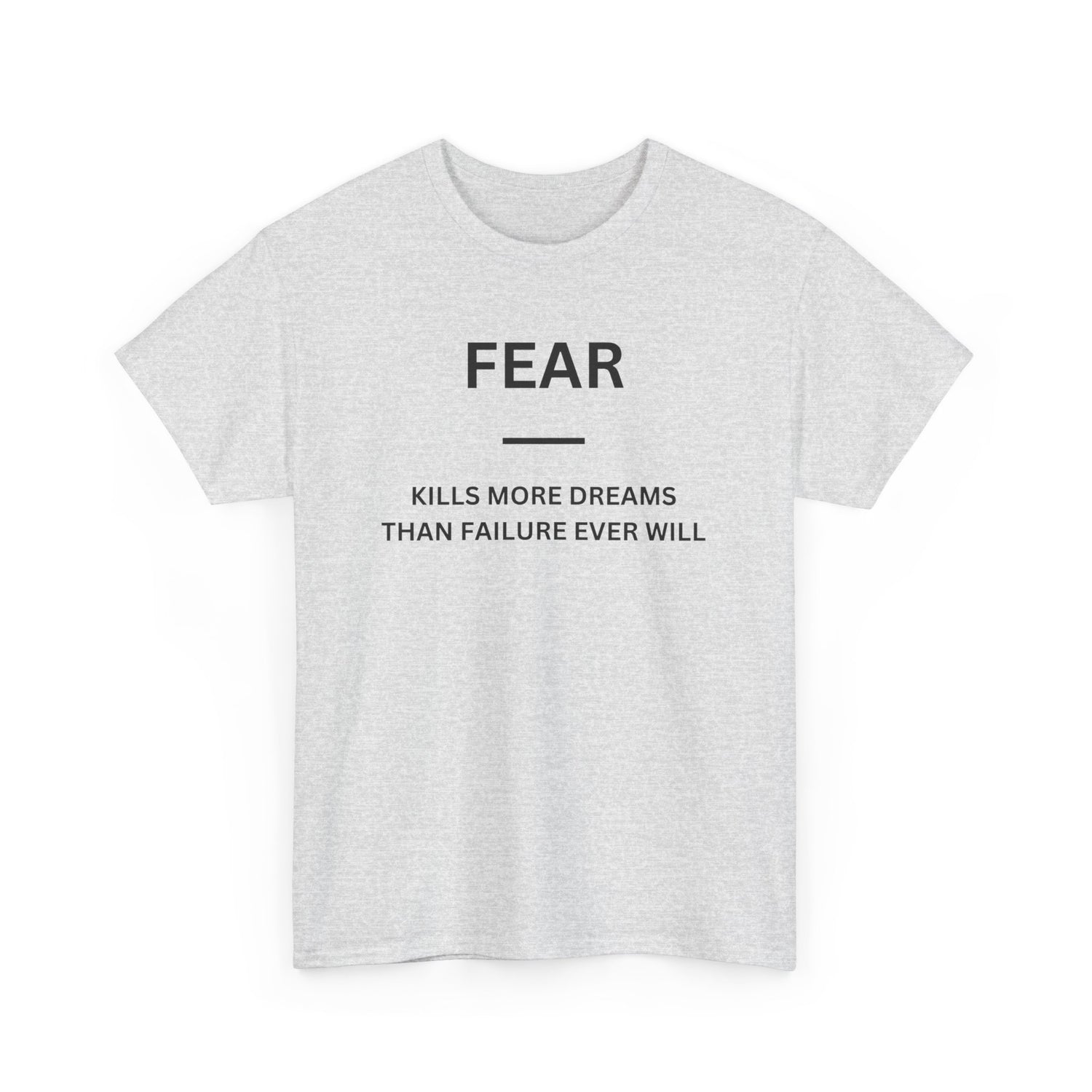 Fear Kills More Dreams