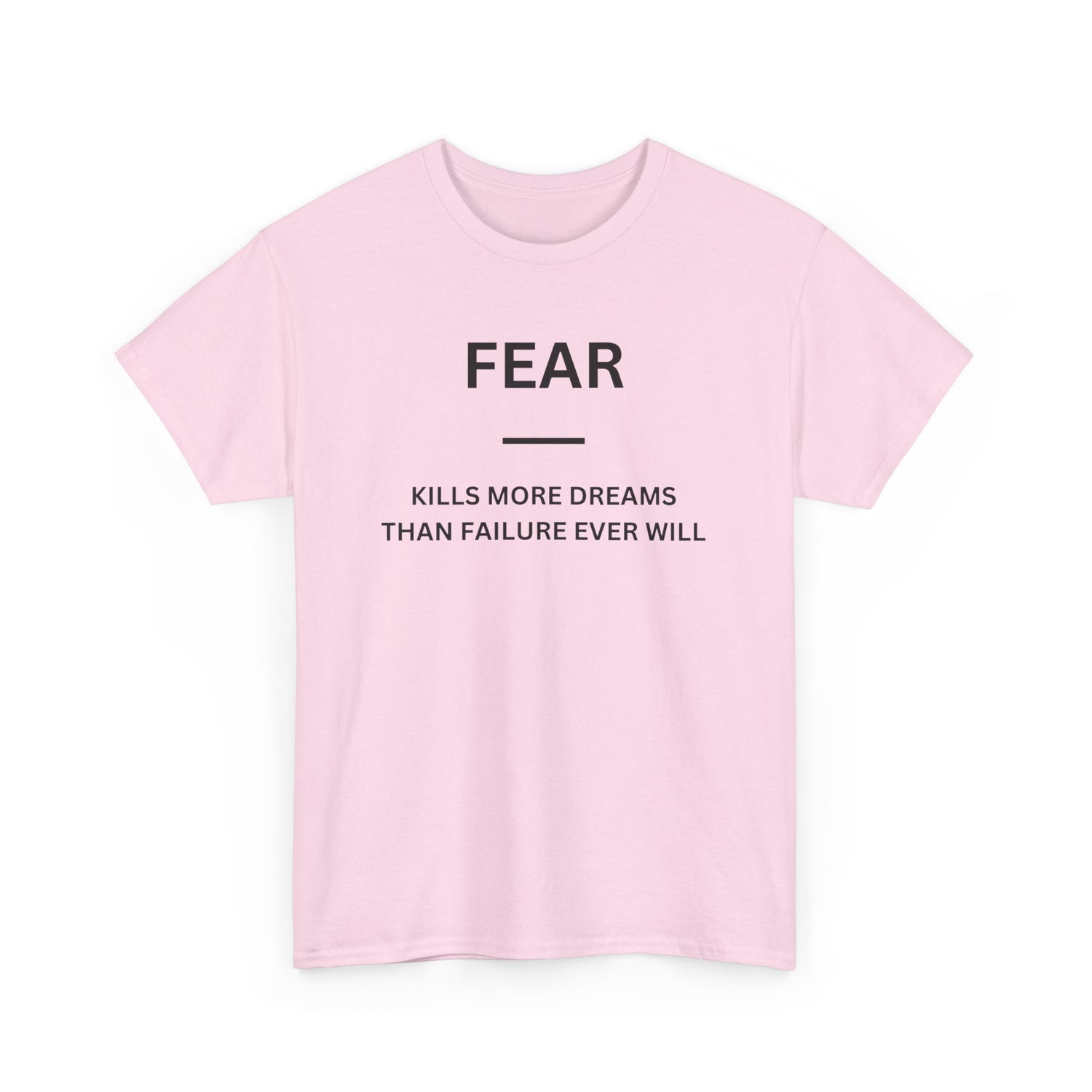Fear Kills More Dreams