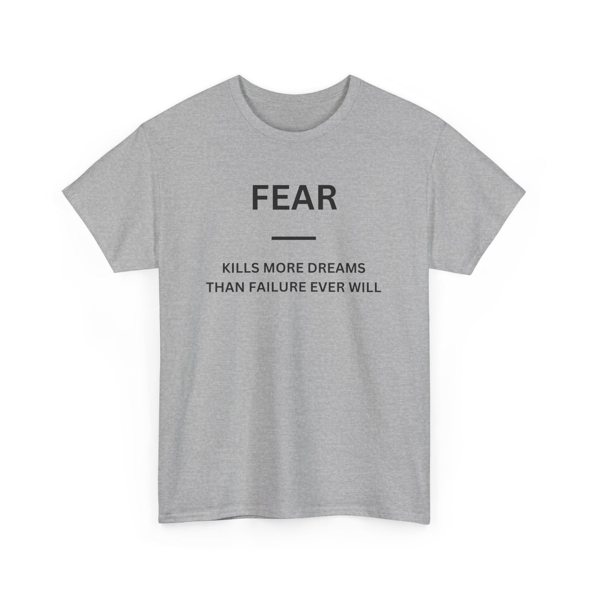 Fear Kills More Dreams