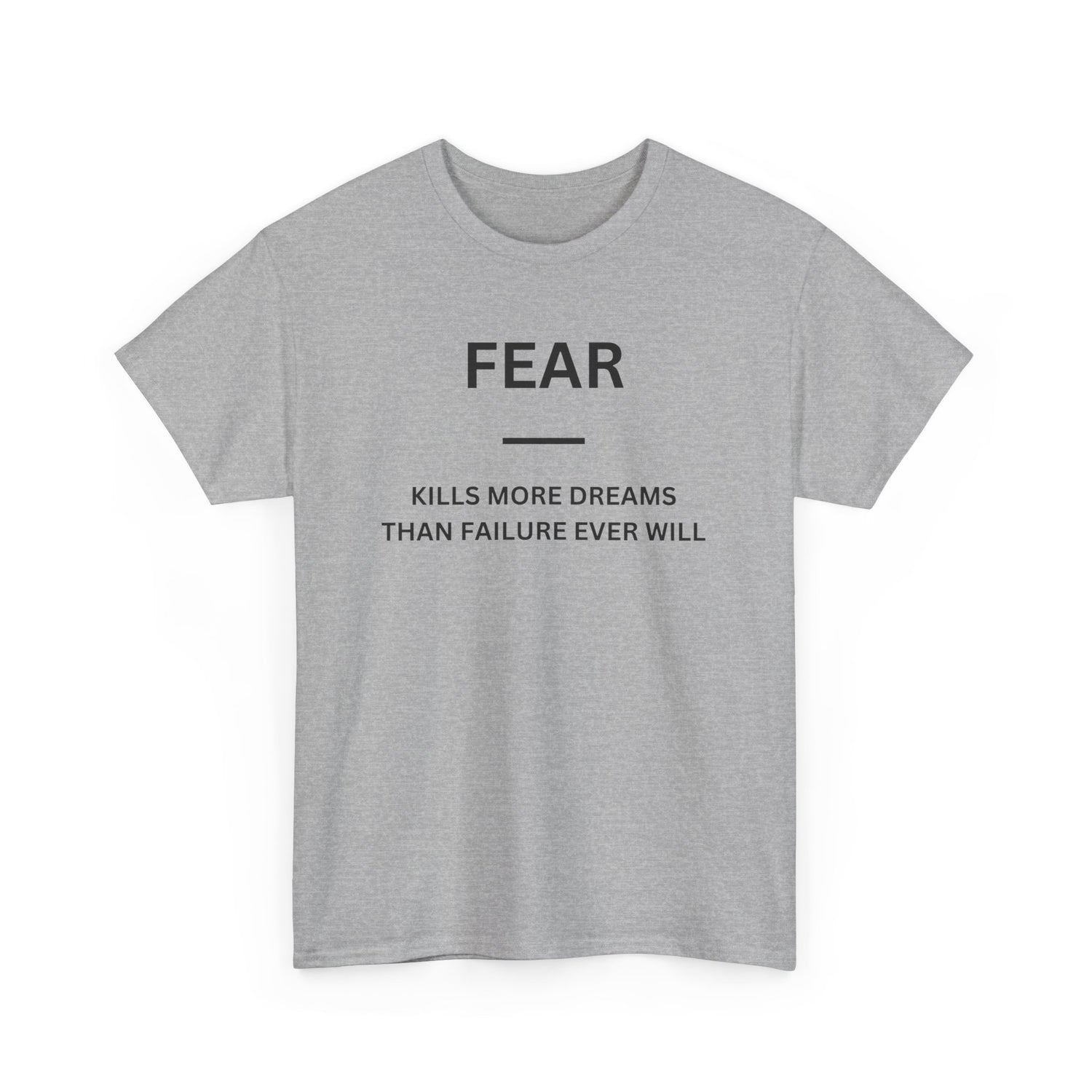 Fear Kills More Dreams