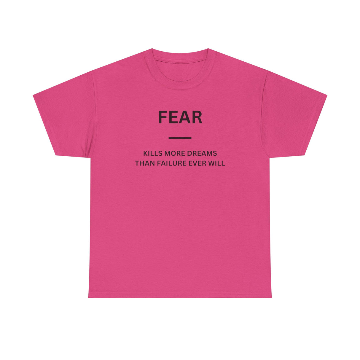 Fear Kills More Dreams