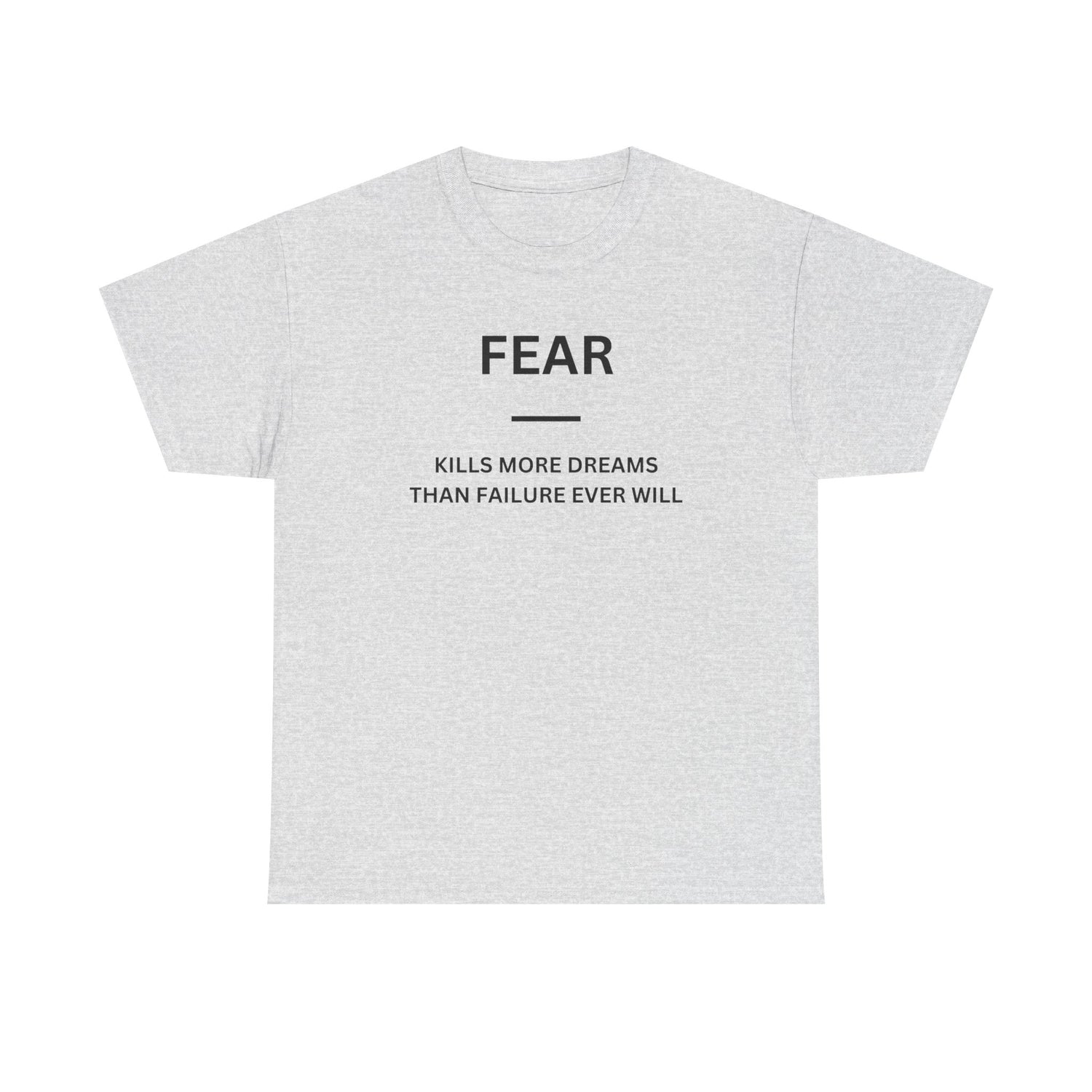 Fear Kills More Dreams