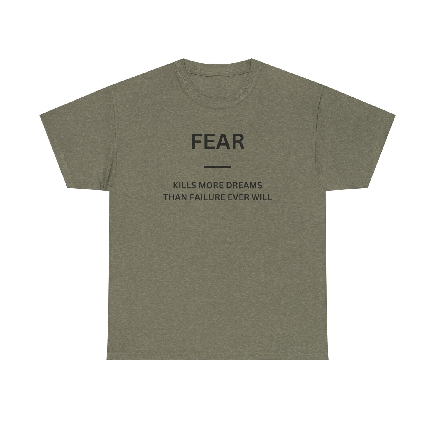 Fear Kills More Dreams