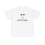 Fear Kills More Dreams