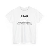 Fear Kills More Dreams