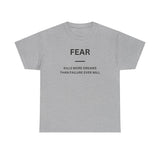 Fear Kills More Dreams