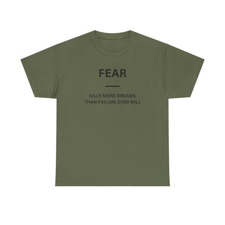 Fear Kills More Dreams