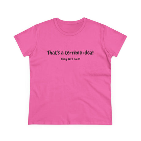 Terrible Idea