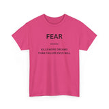 Fear Kills More Dreams