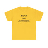 Fear Kills More Dreams