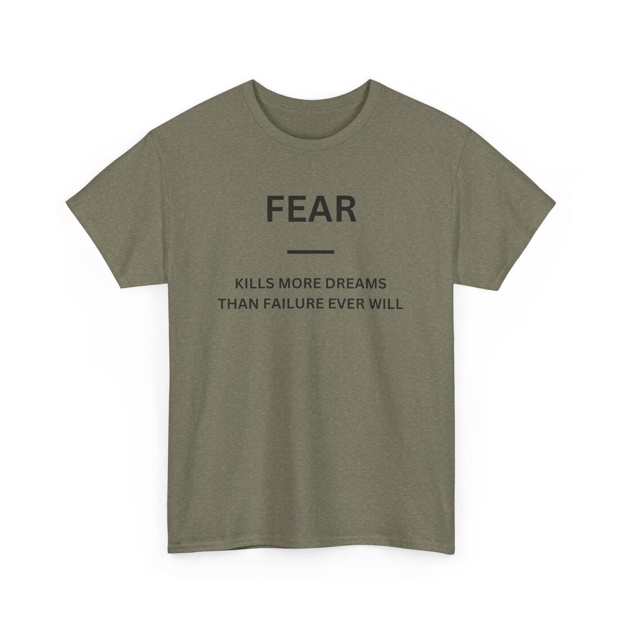 Fear Kills More Dreams