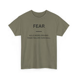 Fear Kills More Dreams