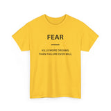 Fear Kills More Dreams
