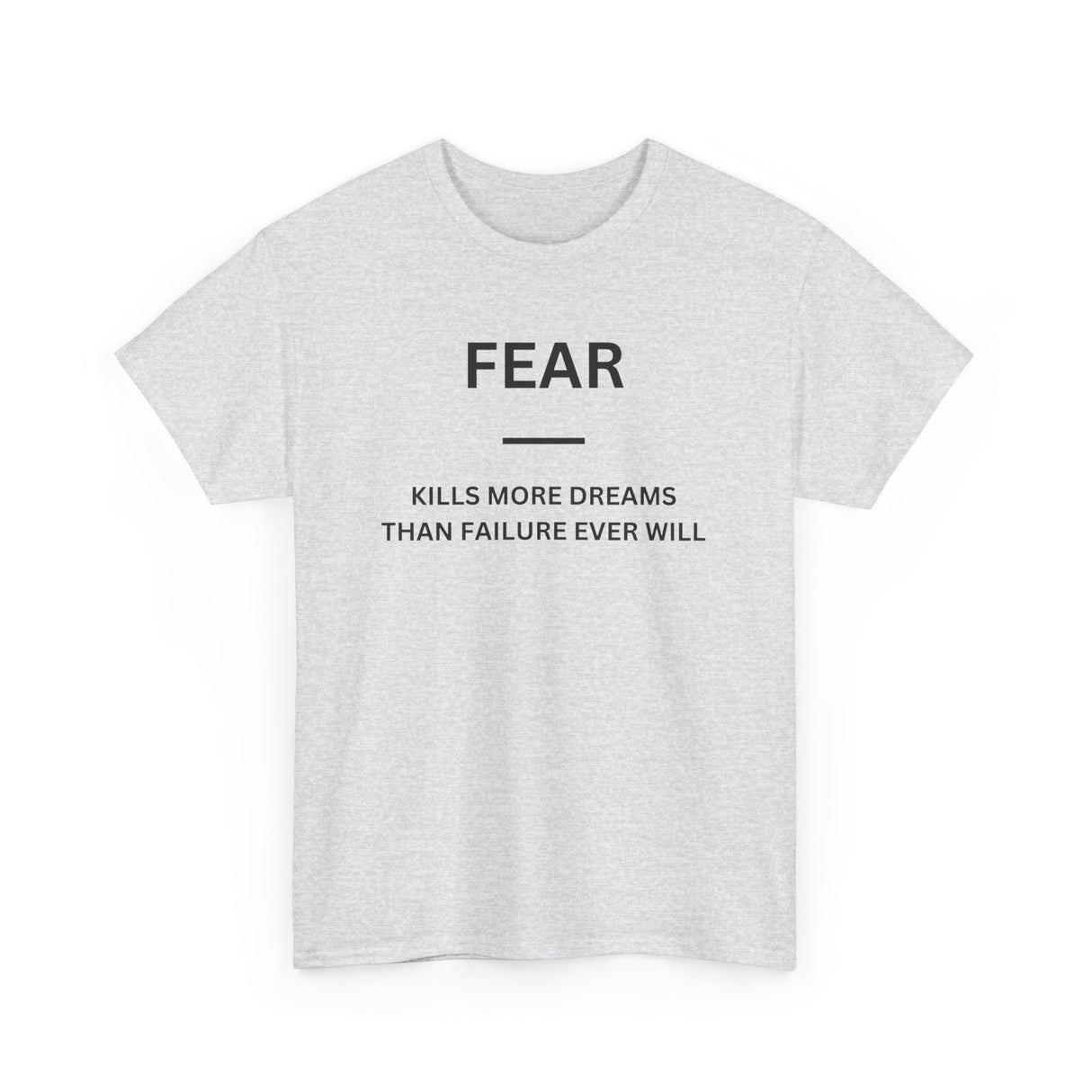 Fear Kills More Dreams
