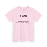 Fear Kills More Dreams