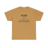 Fear Kills More Dreams