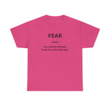 Fear Kills More Dreams