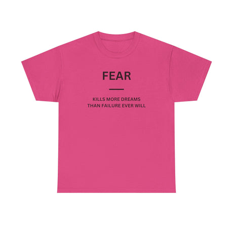 Fear Kills More Dreams