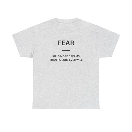 Fear Kills More Dreams