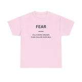 Fear Kills More Dreams