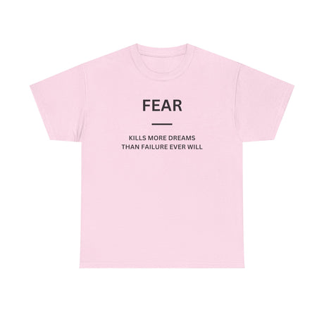 Fear Kills More Dreams