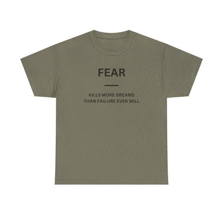Fear Kills More Dreams
