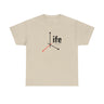 Life - It’s Your Life!